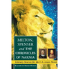 Milton, Spenser and The Chronicles of Narnia: Literary Sources for the C.S. Lewis Novels - Paperback