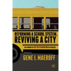 Reforming a School System, Reviving a City: The Promise of Say Yes to Education in Syracuse - Paperback