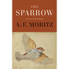 The Sparrow: Selected Poems of A.F. Moritz - Paperback
