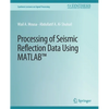 Processing of Seismic Reflection Data Using MATLAB - Paperback