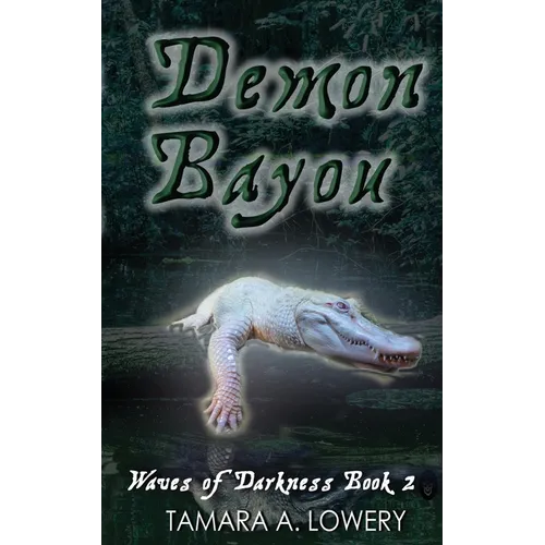 Demon Bayou: Waves of Darkness Book 2 - Paperback