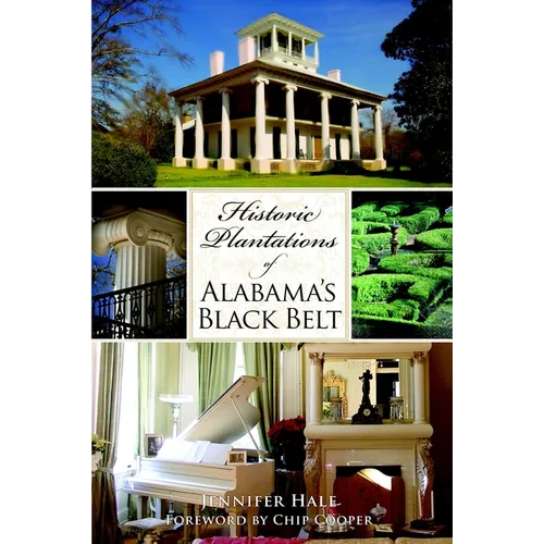 Historic Plantations of Alabama's Black Belt - Paperback