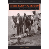 In Idi Amin's Shadow: Women, Gender, and Militarism in Uganda - Hardcover