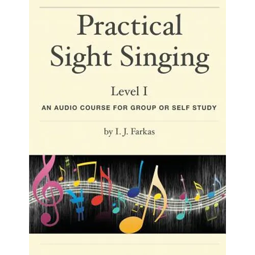 Practical Sight Singing, Level 1: An Audio Course for Group or Self Study - Paperback