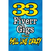 33 FIVERR GIGS That Sell Like Crazy - Paperback