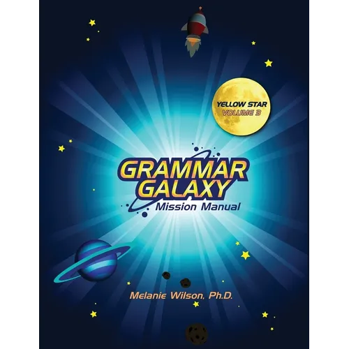 Grammar Galaxy: Yellow Star: Mission Manual - Paperback