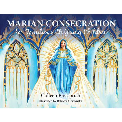 Marian Consecration for Families with Young Children - Paperback