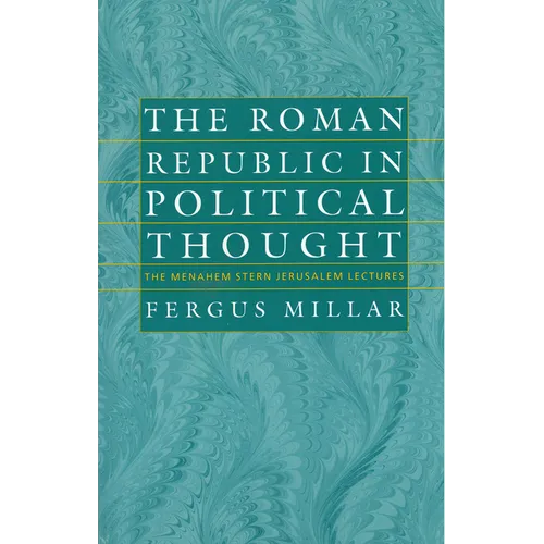 The Roman Republic in Political Thought - Paperback