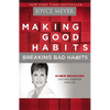 Making Good Habits, Breaking Bad Habits: 14 New Behaviors That Will Energize Your Life - Paperback