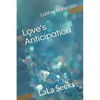 Love's Anticipation: LaLa Seeks - Paperback