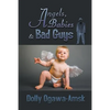 Angels, Babies & Bad Guys - Paperback