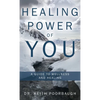 Healing Power of You: A Guide to Wellness and Healing - Hardcover