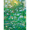 Beth Chatto's Shade Garden: Shade-Loving Plants for Year-Round Interest - Hardcover
