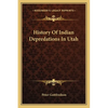History Of Indian Depredations In Utah - Paperback