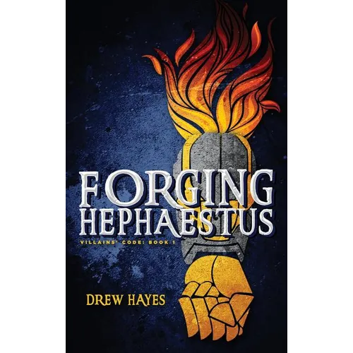Forging Hephaestus - Hardcover