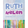 Ruth Helen: Looking for Letters - Paperback
