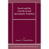 Enoch and the Growth of and Apocalyptic Tradition - Hardcover
