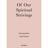 Of Our Spiritual Strivings: Two Works Series Volume 4 - Paperback