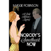 Nobody's Sweetheart Now: The First Lady Adelaide Mystery - Paperback