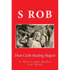 Dian Cecht Healing Magick - Paperback