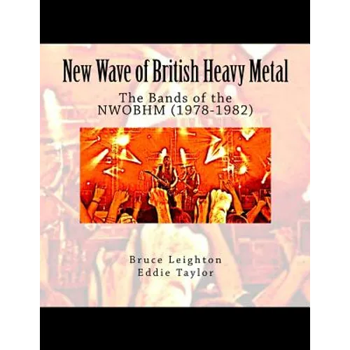 New Wave of British Heavy Metal: The Bands of the NWOBHM (1978-1982) - Paperback
