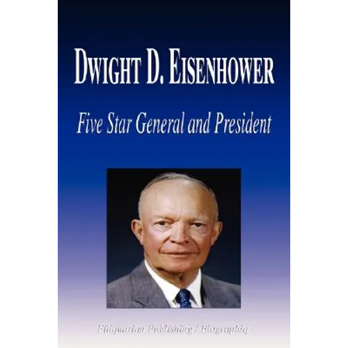 Dwight D. Eisenhower - Five Star General and President (Biography) - Paperback