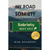 My Road to Sobriety - Paperback