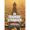 The Friendly Stranger: One Man's Struggle to Cope with Pedophilia - Hardcover