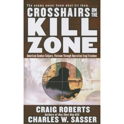 Crosshairs on the Kill Zone - Paperback