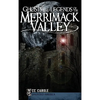 Ghosts and Legends of the Merrimack Valley - Hardcover