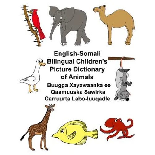English-Somali Bilingual Children's Picture Dictionary of Animals Buugga Xayawaanka ee Qaamuuska Sawirka Carruurta Labo-luuqadle - Paperback