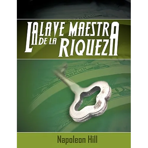 La Llave Maestra de La Riqueza - Paperback