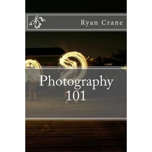 Photography 101 - Paperback
