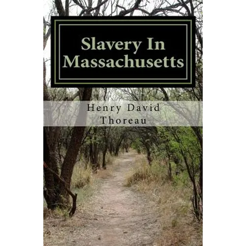 Slavery In Massachusetts - Paperback