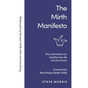 The Mirth Manifesto: Why Merriment Can Breathe New Life Into the Church - Paperback