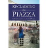 Reclaiming the Piazza: Catholic Education as a Cultural Project - Paperback