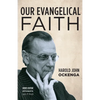 Our Evangelical Faith - Paperback