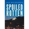 Spoiled Rotten - Paperback