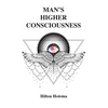 Man's Higher Consciousness - Hardcover