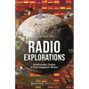 Radio Explorations: Architectonic Studies of Electromagnetic Milieux - Paperback