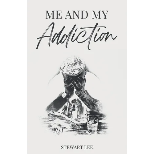 Me and My Addiction - Paperback