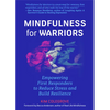 Mindfulness for Warriors: Empowering First Responders to Reduce Stress and Build Resilience (Book for Doctors, Police, Nurses, Firefighters, Paramedic - Paperback