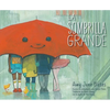 La Sombrilla Grande (the Big Umbrella) - Paperback