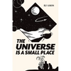 The Universe is a Small Place - Paperback