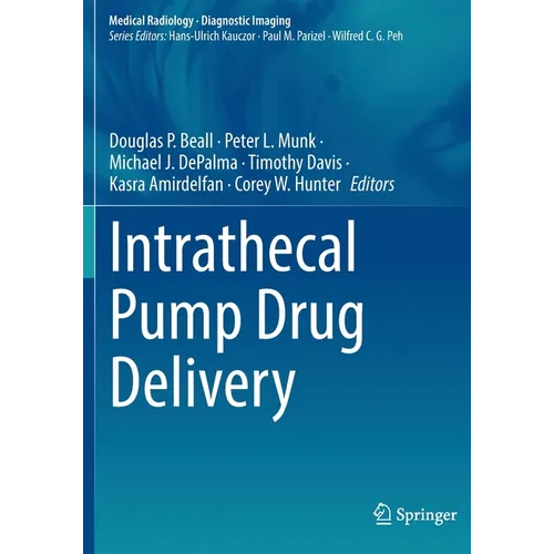 Intrathecal Pump Drug Delivery - Paperback