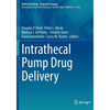 Intrathecal Pump Drug Delivery - Paperback