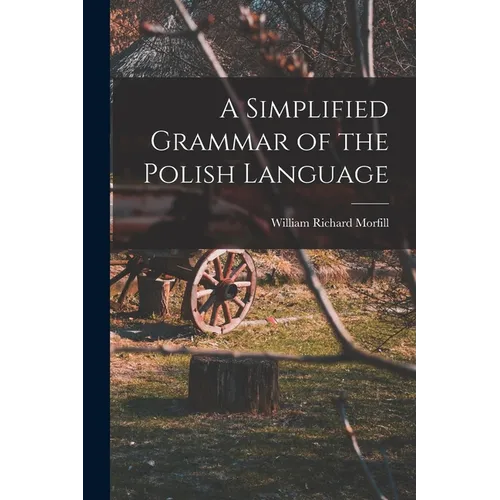 A Simplified Grammar of the Polish Language - Paperback