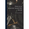 Priscilla Juniors' Basketry Book - Hardcover