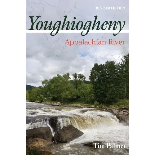 Youghiogheny: Appalachian River, Revised Edition - Paperback