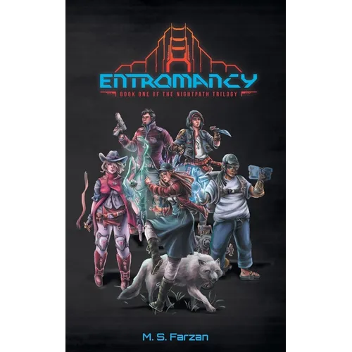 Entromancy: Book One of the Nightpath Trilogy - Paperback